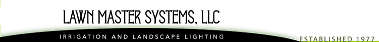 Lawn Master Systems - Irrigation and Landscape Lighting, Established 1977